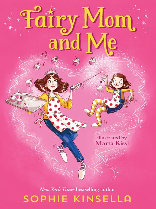 Title details for Fairy Mom and Me #1 by Sophie Kinsella - Available